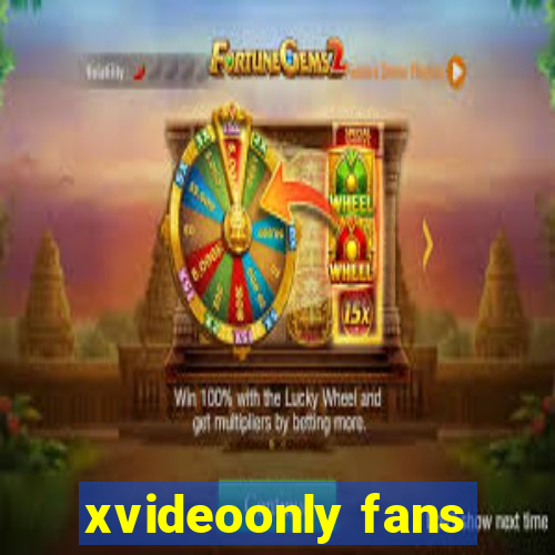 xvideoonly fans